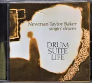 CD - Newman Baker - Drum • Suite • Life