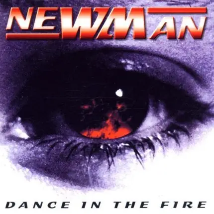 Newman - Dance In The Fire
