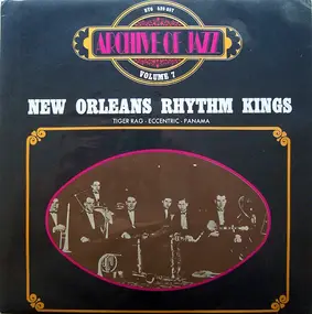 The New Orleans Rhythm Kings - Archive Of Jazz - Volume 7