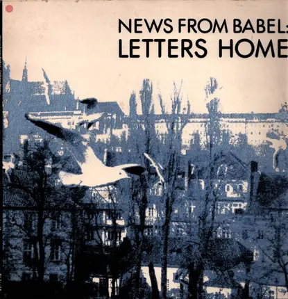 News From Babel - Letters Home
