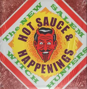 NEW SALEM WITCH HUNTERS - HOT SAUCE & HAPPENINGS