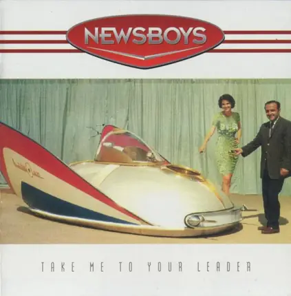 Newsboys - Take Me to Your Leader