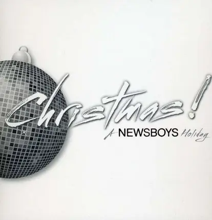 Newsboys - Christmas! a Newsboys..