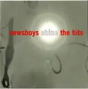 CD - Newsboys - Shine The Hits