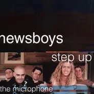 Newsboys - Step Up to the Microphone
