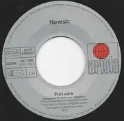 7inch Vinyl Single - Newsic - Frei Sein / Komm, Wir Schreien Uns Mal An