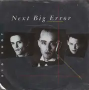 7inch Vinyl Single - Next Big Error - Big Shot