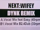 12inch Vinyl Single - Next - Wifey (DYNK Mixes)