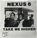 12inch Vinyl Single - Nexus 6 - Take Me Higher