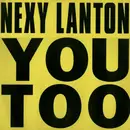 12inch Vinyl Single - Nexy Lanton - You Too