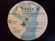 NFE Entertainment Presents 1 Voice - I've Got To Use My Imagination