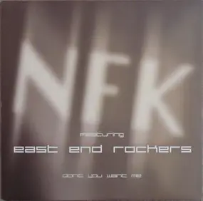 NFK Featuring East End Rockers - Don't You Want Me