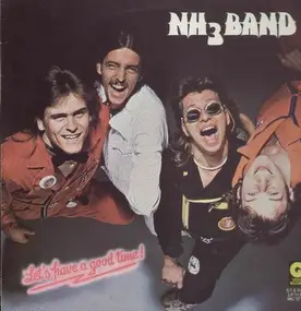 NH3 Band - Lets Have a Good Time