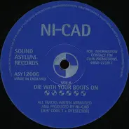 Ni-Cad - Die With Your Boots On