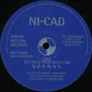 12'' - Ni-Cad - Die With Your Boots On