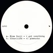 Nima Gorji / Einzelkind - I Got Something / El Piannucho