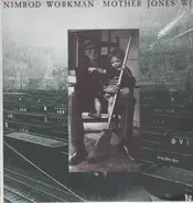 Nimrod Workman - Mother Jones' Will