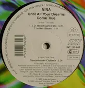 12'' - Nina - Until All Your Dreams Come True