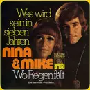 7inch Vinyl Single - Nina & Mike - Was Wird Sein In Sieben Jahren / Wo Regen Fällt