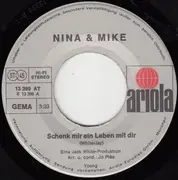 7inch Vinyl Single - Nina & Mike - Schenk Mir Ein Leben Mit Dir