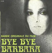 Nina Companeez - Bye Bye Barbara (Bande Originale Du Film)