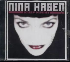 Nina Hagen - Return of the Mother