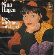Nina Hagen - Hey, Wir Fahren Auf's Land