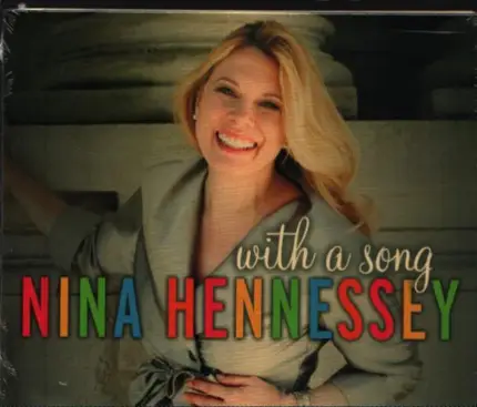 Nina Hennessey - With A Song