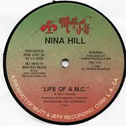 Nina Hill - Life Of A M.C. / I Am The One