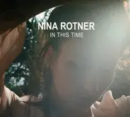 Nina Rotner - In This Time