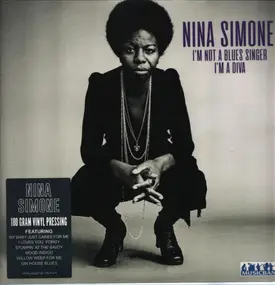 Nina Simone - I'm Not A Blues Singer I'm A Diva