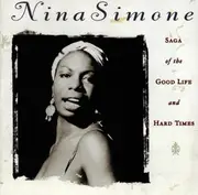 CD - Nina Simone - Saga Of The Good Life And Hard Times