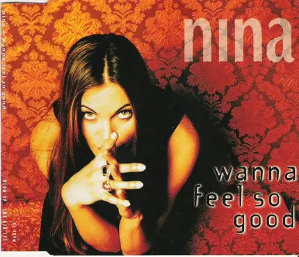 Nina - Wanna Feel So Good