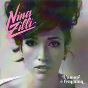 Nina Zilli - L' Amore E' Femmina