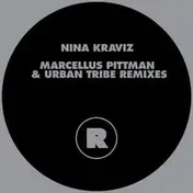 nina kraviz - Marcellus Pittman & Urban Tribe Rmxs