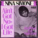 7'' - Nina Simone - Ain't Got No - I Got Life
