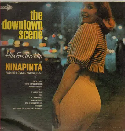 Ninapinta And His Bongos And Congas - The Downtown Scene: Hits For The Hip