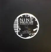 nine - Make Or Take / Lyin' King