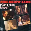7inch Vinyl Single - Nine Below Zero - I Can't Help Myself