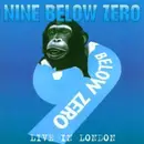 CD - Nine Below Zero - Live In London