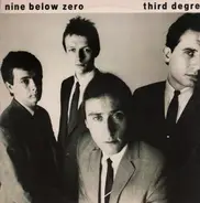 Nine Below Zero - Third Degree