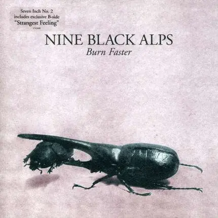 Nine Black Alps - Burn Faster #2