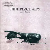 nine black alps - Burn Faster #2