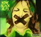 nine black alps - Sirens