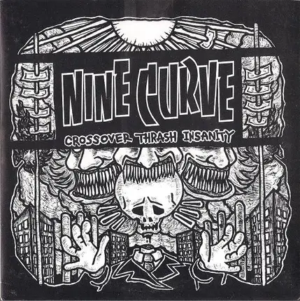 Nine Curve - Crossover Thrash Insanity