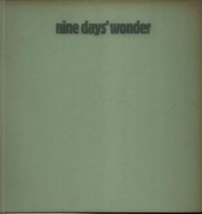 Nine Days' Wonder - Nine Days' Wonder, Same