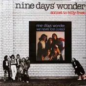 Nine Days' Wonder - We Never Lost Control / Sonnet To Billy Frost