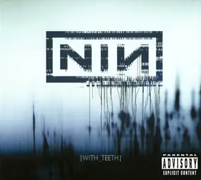 Nine Inch Nails - With Teeth