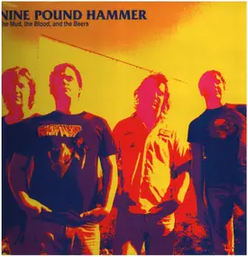 Nine Pound Hammer - The Mud, the Blood, and the Beers