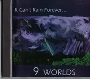 Nine Worlds - It Can't Rain Forever...